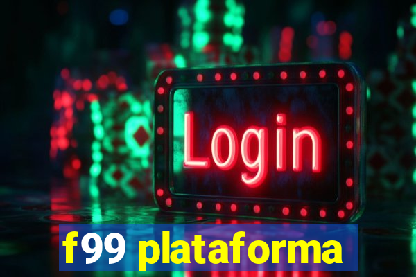 f99 plataforma